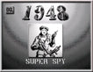 1948: The Super Spy Cheap