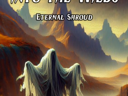 Into the Wilds: Eternal Shroud For Cheap