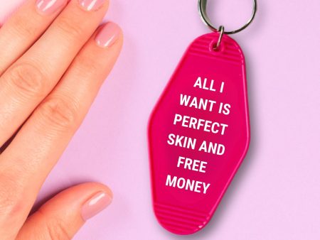 All I Want is Perfect Skin and Free Money Motel Style Keychain in Fuchsia Pink For Discount